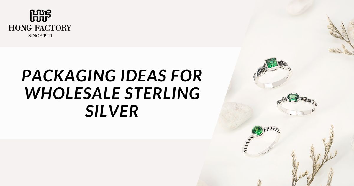 Packaging ideas for wholesale sterling silver