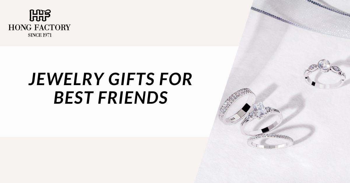 Jewelry gifts for best friends