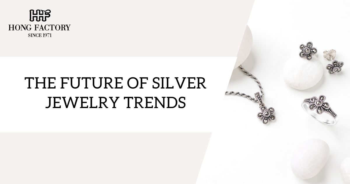 The Future of Silver Jewelry Trends