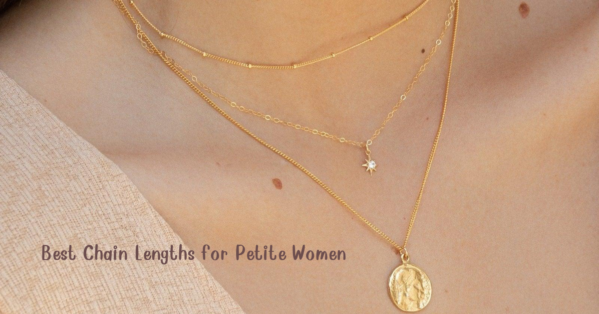 Best Chain Lengths for Petite Women