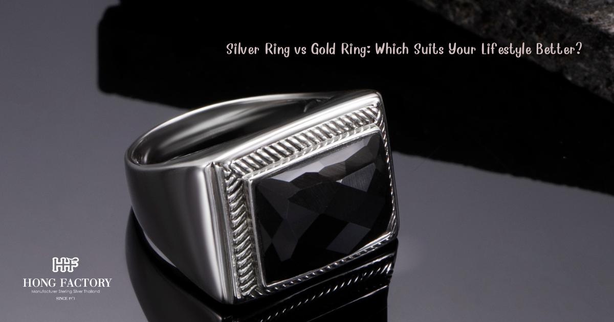 Silver Ring vs Gold Ring: Which Suits Your Lifestyle Better?