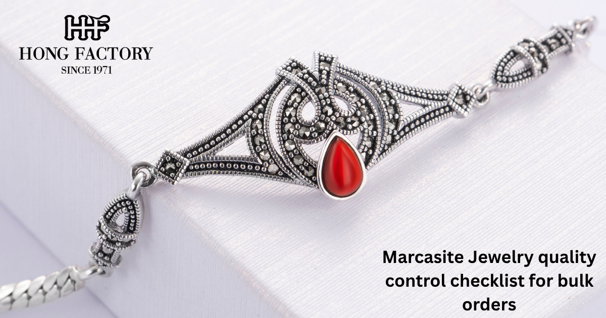 Marcasite Jewelry quality control checklist for bulk orders