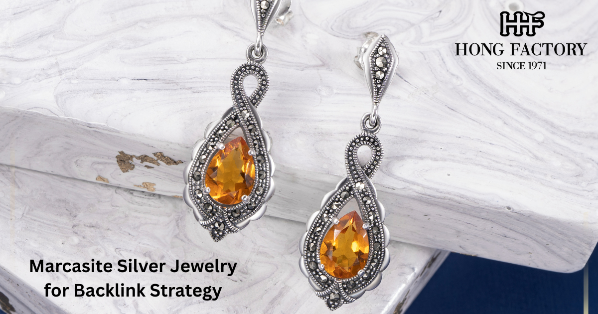 Marcasite Silver Jewelry for Backlink Strategy