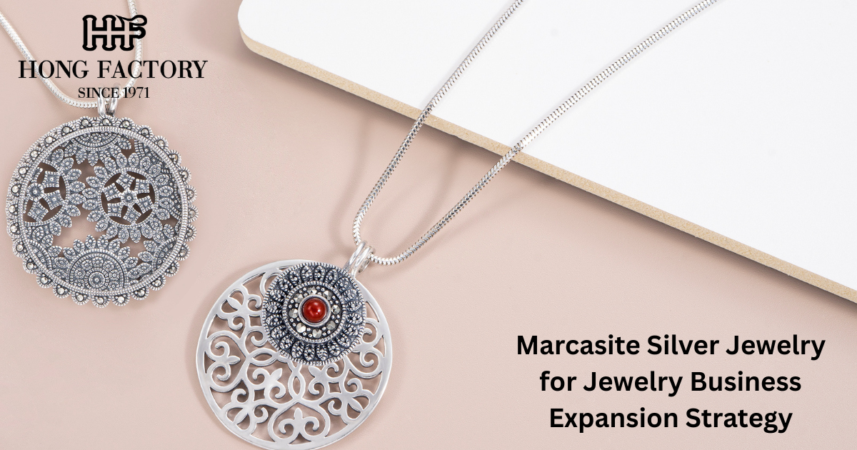 Marcasite Silver Jewelry for Jewelry Business Expansion Strategy