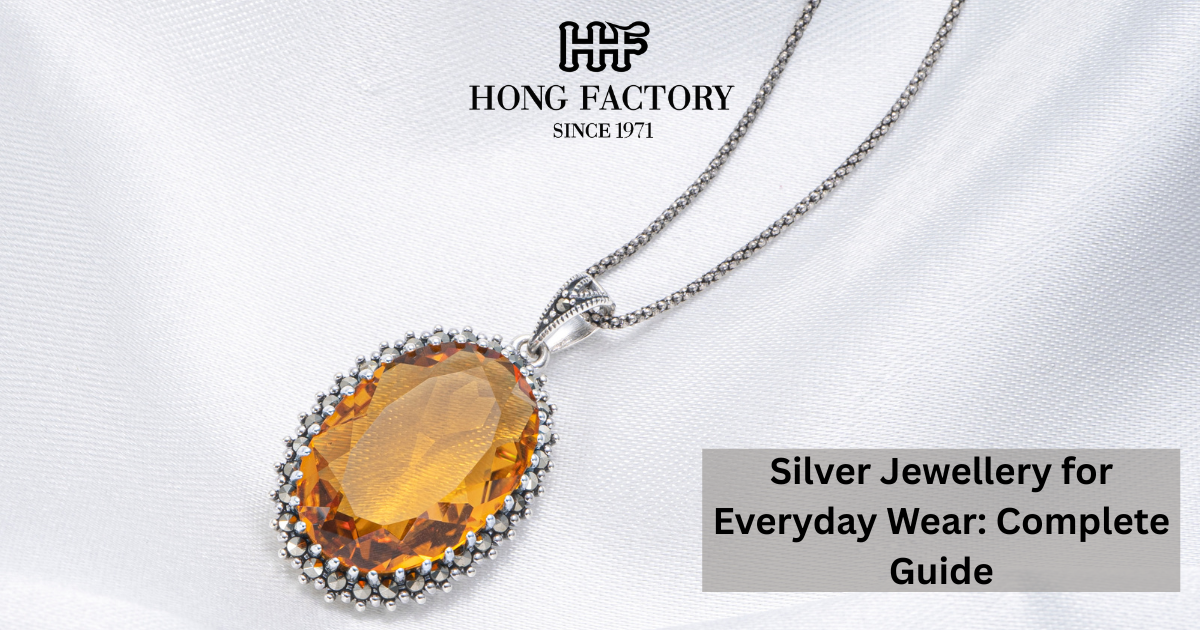 Silver Jewellery for Everyday Wear: Complete Guide