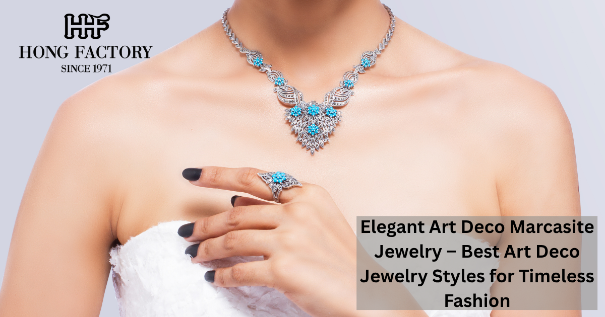 Elegant Art Deco Marcasite Jewelry – Best Art Deco Jewelry Styles for Timeless Fashion