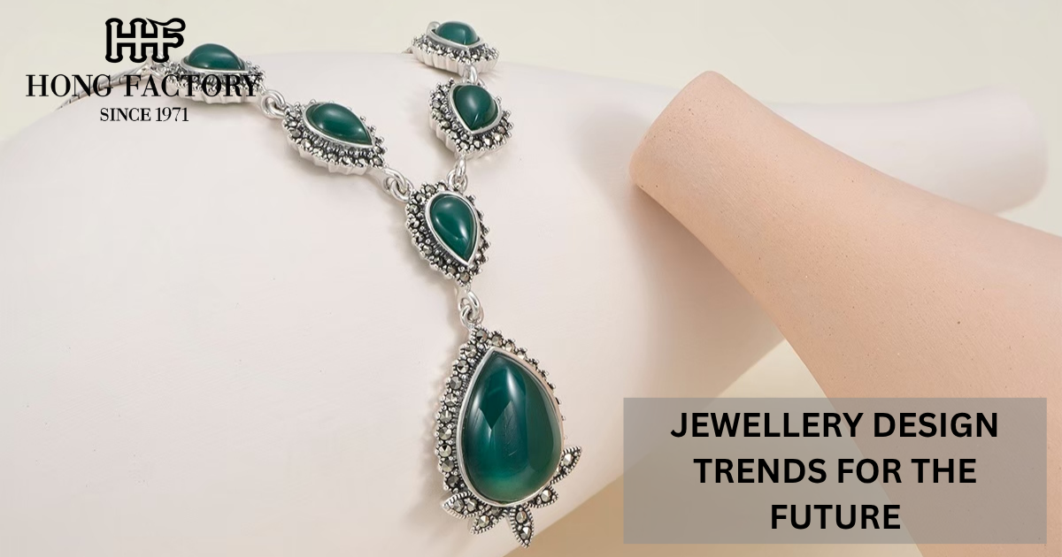 JEWELLERY DESIGN TRENDS FOR THE FUTURE