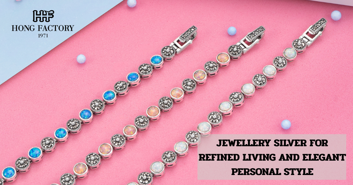JEWELLERY SILVER FOR REFINED LIVING AND ELEGANT PERSONAL STYLE