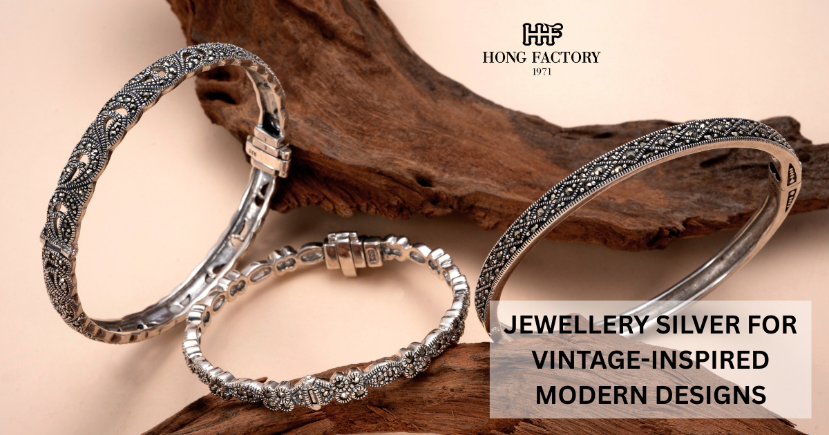 JEWELLERY SILVER FOR VINTAGE-INSPIRED MODERN DESIGNS