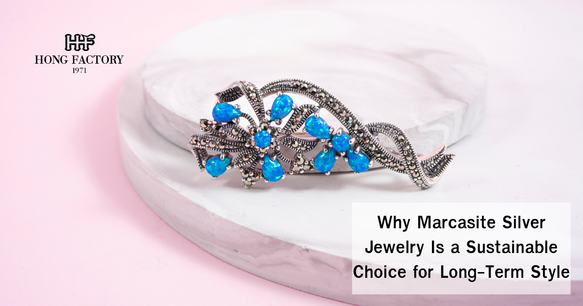 Why Marcasite Silver Jewelry Is a Sustainable Choice for Long-Term Style