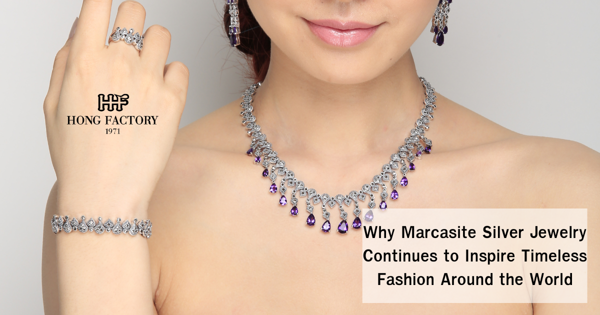 Why Marcasite Silver Jewelry Continues to Inspire Timeless Fashion Around the World